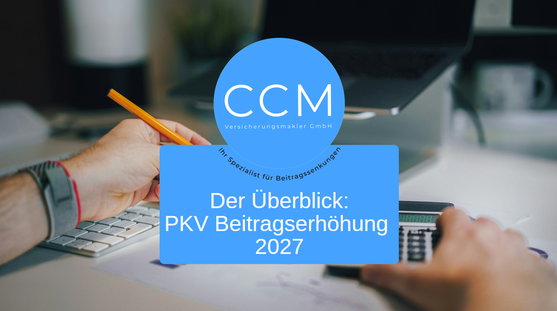 Alle PKV Beitragserhöhungen 2027 im Überblick